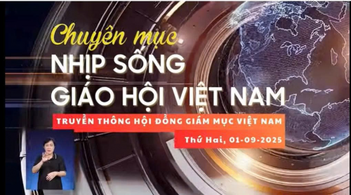 Nhịp sống Giáo Hội Việt Nam số 36 (26/8 - 01/09/2025): Khai giảng năm học mới - Thường huấn liên tu sĩ - Ngày khuyến học