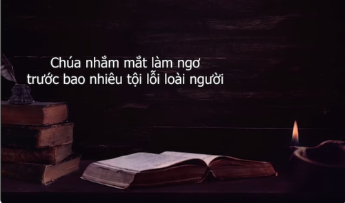 Thánh ca phụng vụ Mùa Chay với ca từ là lời "Ca Nhập Lễ": Chúa yêu thương hết mọi loài