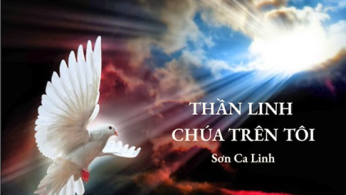 Bài thánh ca Ca Nhập lễ của Sơn Ca Linh: Thánh Thần của Thiên Chúa