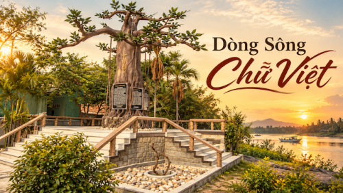 Nơi "Dòng sông chữ Việt" không ngừng chảy