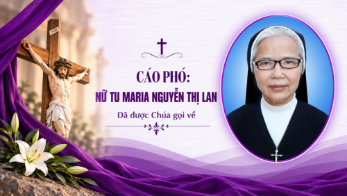 Tin buồn: Nữ tu Maria Nguyễn Thị Lan thuộc Hội Dòng Mến Thánh Giá Qui Nhơn vừa mới qua đời