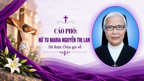 Tin buồn: Nữ tu Maria Nguyễn Thị Lan thuộc Hội Dòng Mến Thánh Giá Qui Nhơn vừa mới qua đời
