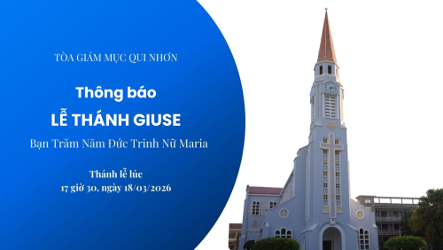 Tòa Giám mục Qui Nhơn: Thông báo về lễ Thánh Giuse, Bạn Trăm Năm Đức Maria