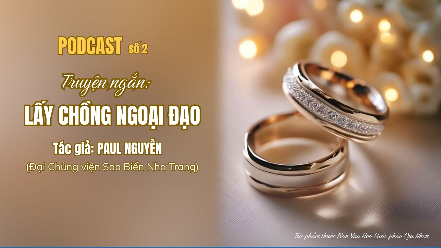 Khoảng Lặng Podcast | Số 2 - Lấy chồng ngoại đạo | Truyện ngắn