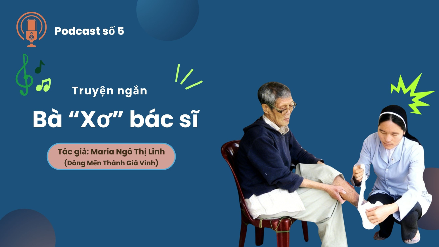 Khoảng lặng Podcast | Số 5 - Bà "Xơ" bác sĩ | Truyện ngắn.
